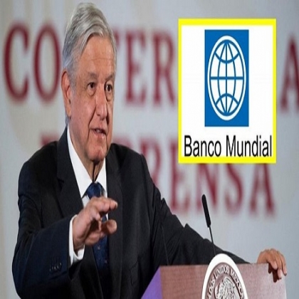 Banco mundial eleva fuerte el pronóstico de crecimiento para México en 2021